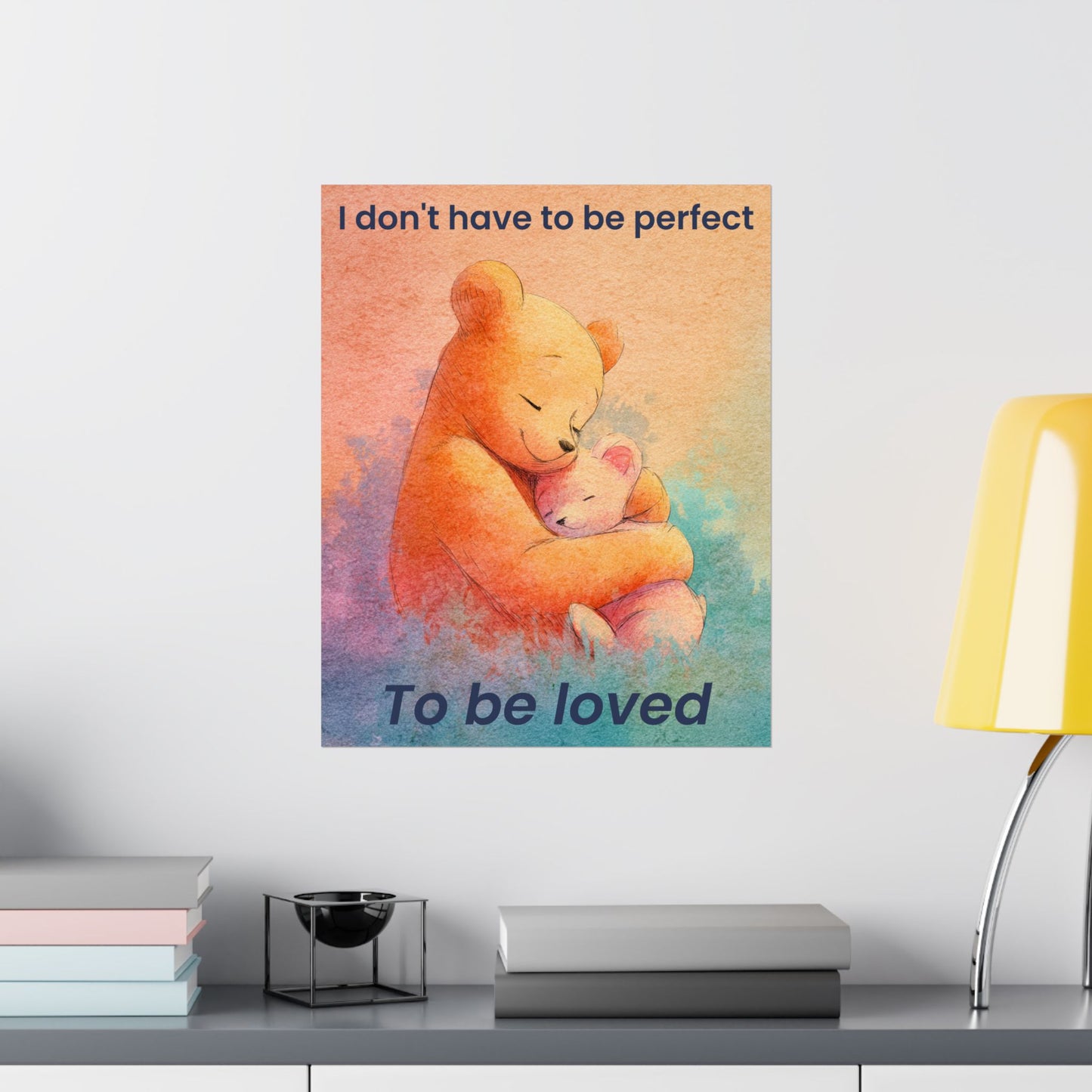 “I Don’t Have to Be Perfect to Be Loved” Kids Affirmation Poster – 16×20 | Two Homes Co