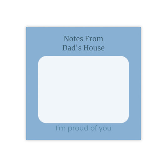 Notes from Dad's House – 3x3 Sticky Note Pad