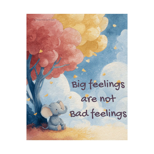 “Big Feelings Are Not Bad Feelings” Kids Affirmation Poster – 16×20 | Two Homes Co