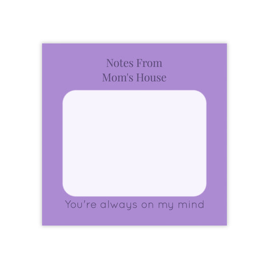 Notes from Mom's House – 3x3 Sticky Note Pad